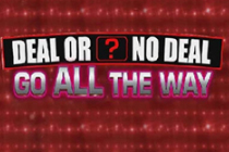 Deal or No Deal: Go All The Way Slot Logo