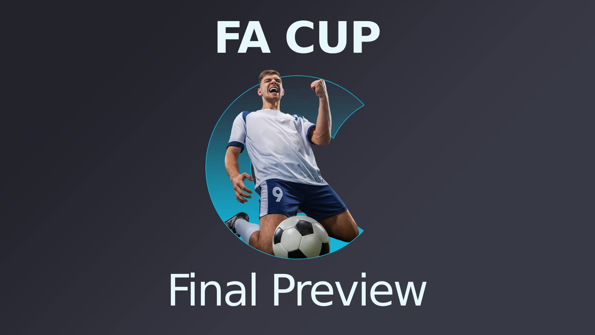 FA CUP Final Preview