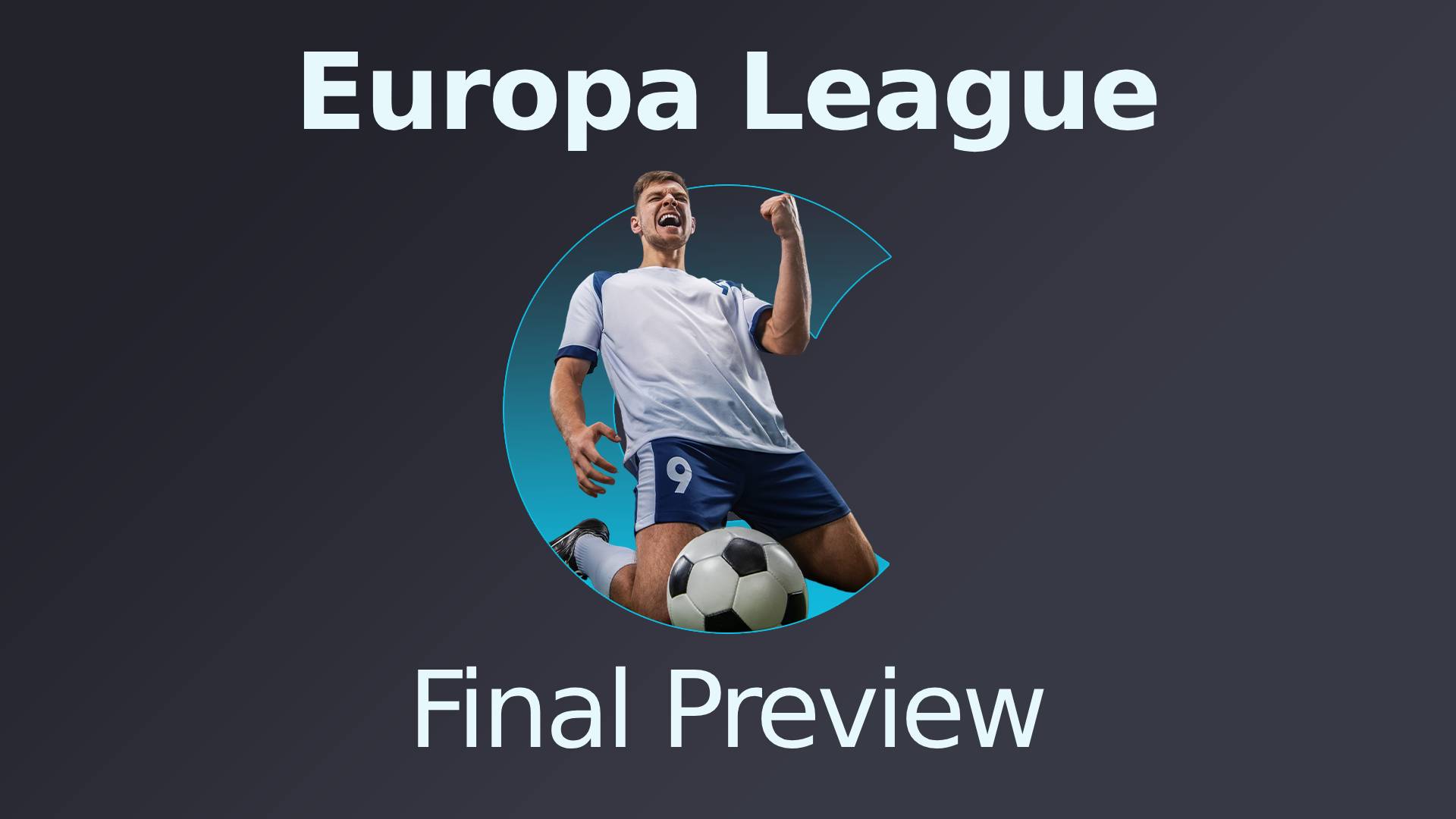 Europa League Final Preview