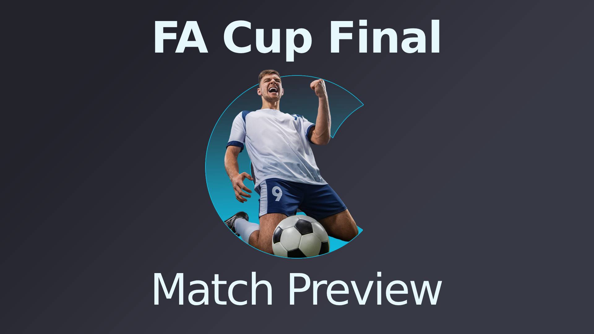 FA Cup Final Match Preview