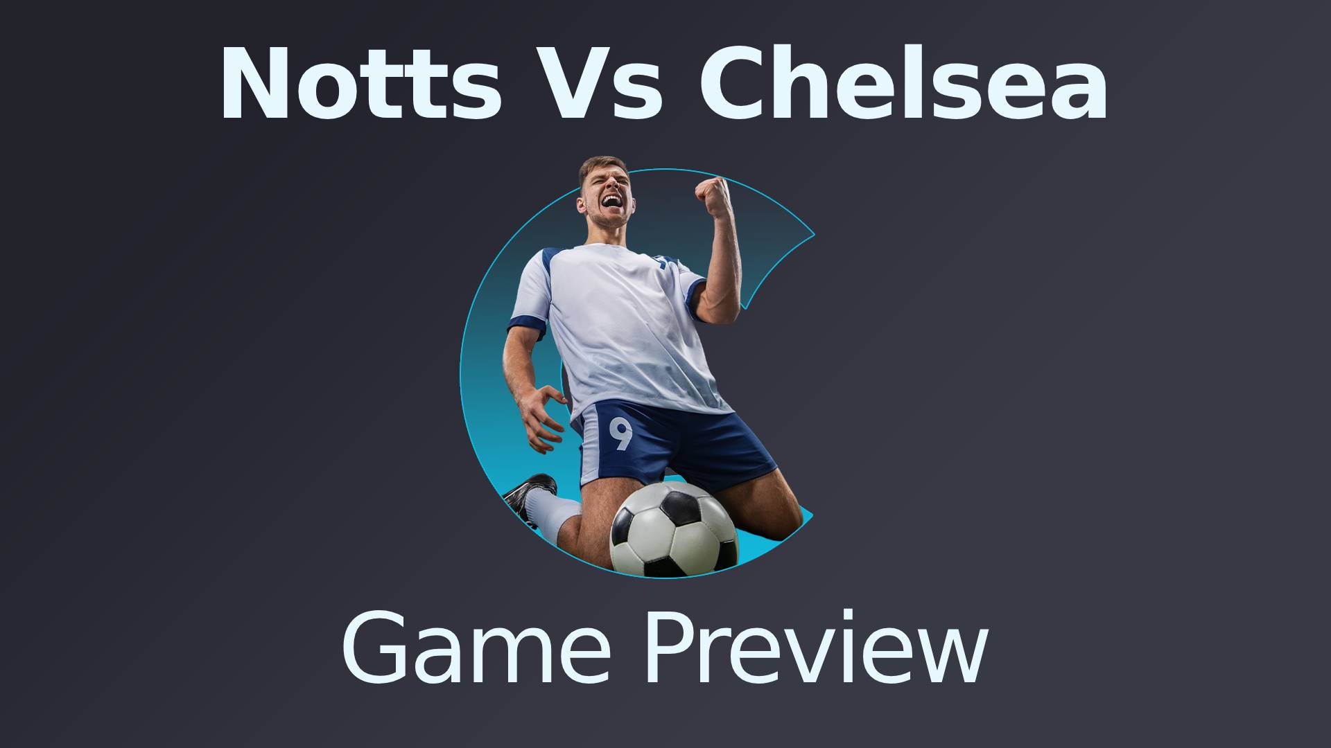 Nottingham Forest Vs Chelsea Preview (1)