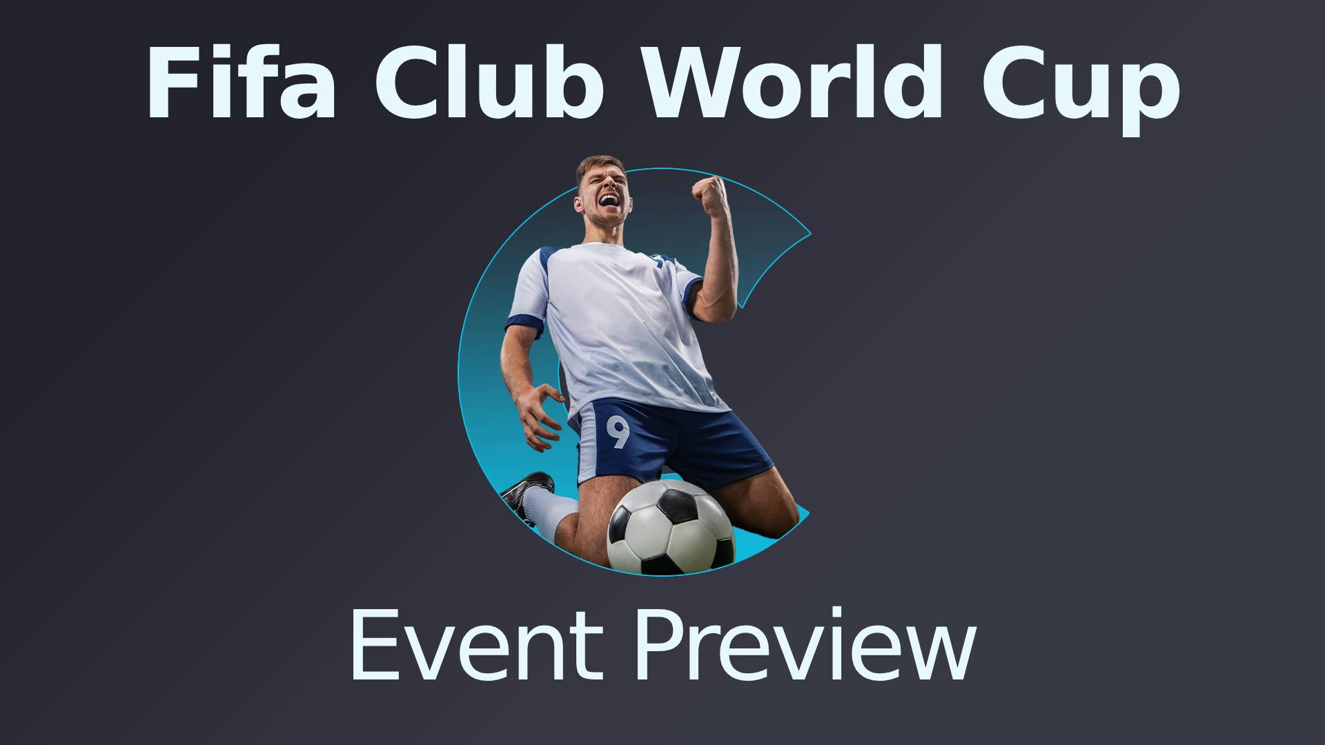 Fifa Club World Cup Preview