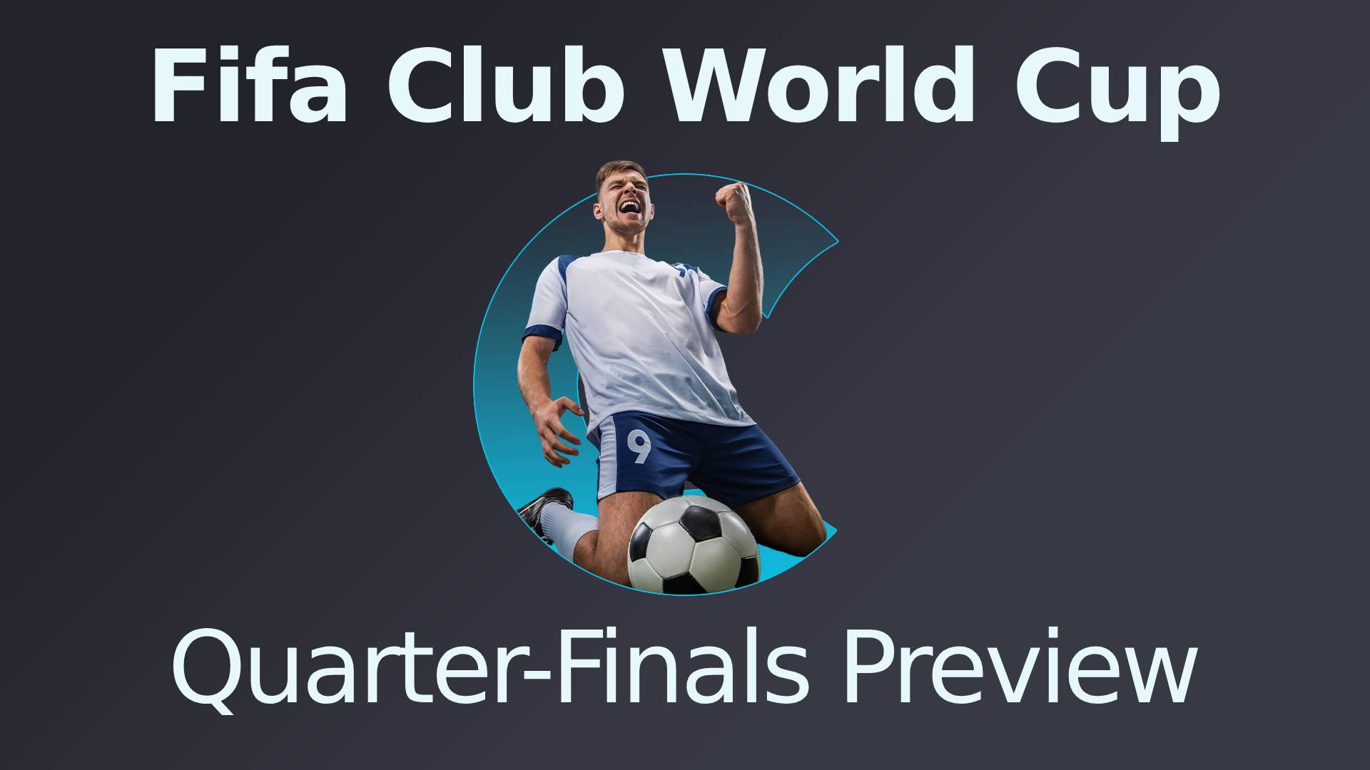 Fifa Club World Cup Quarter-Finals Preview