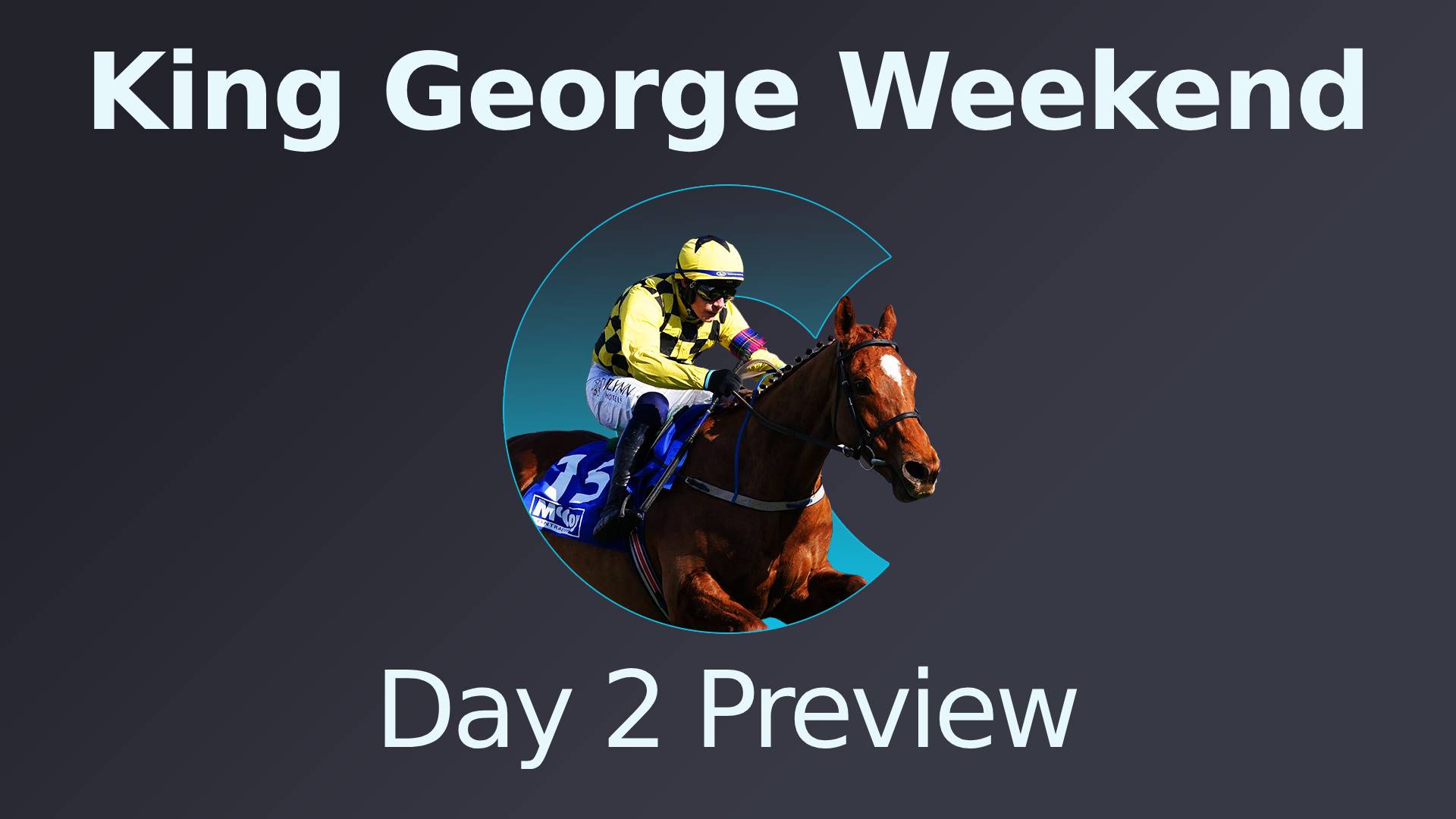 King George Weekend Day 2 Preview