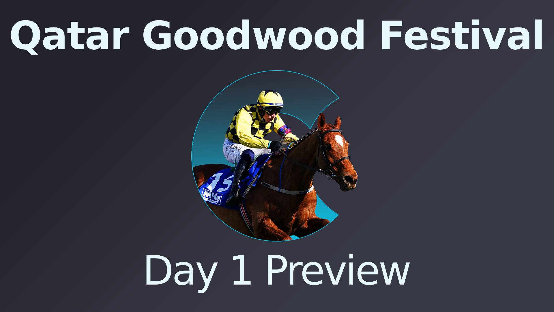 Qatar Goodwood Festival Day 1 Preview
