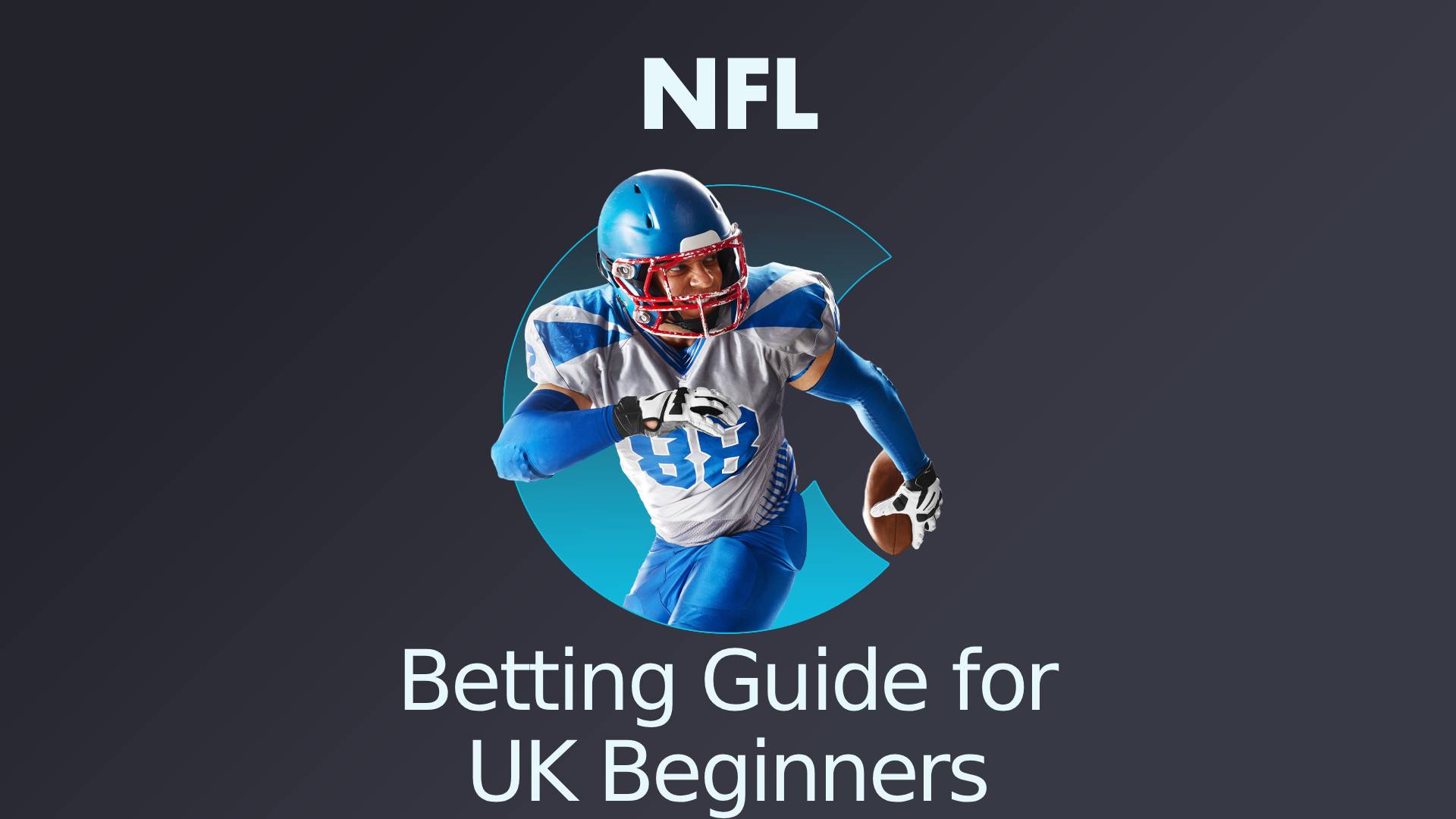 Ultimate NFL Betting Guide for UK Beginners
