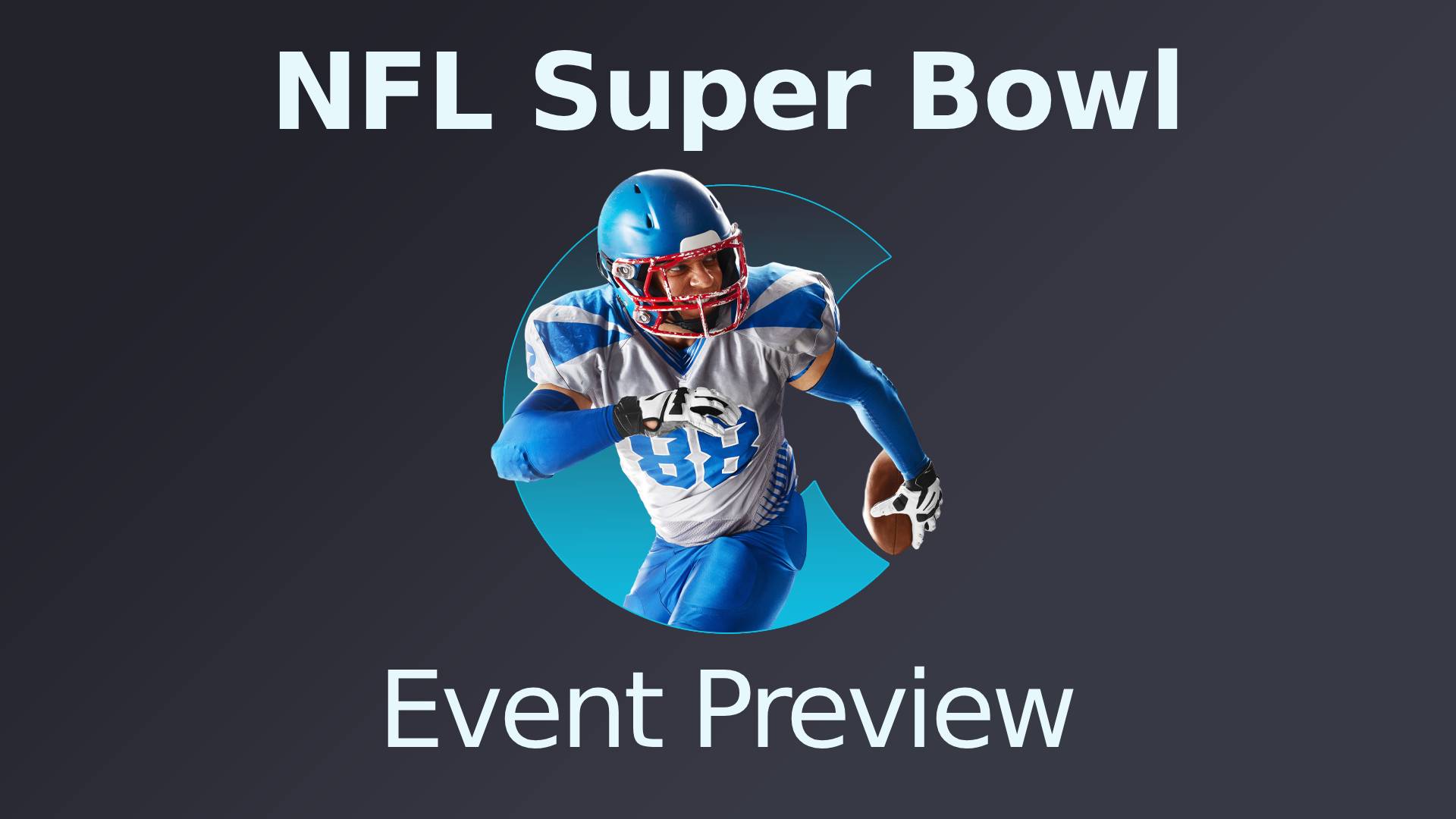 NFL Super Bowl Outright Betting Preview