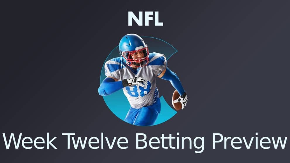 NFL Week Twelve Betting Preview