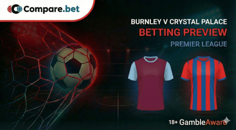 Burnley Vs Crystal Palace Preview