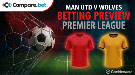 Man Utd v Wolves betting preview