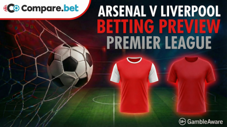 Arsenal v Liverpool betting preview