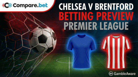 Chelsea v Brentford betting preview