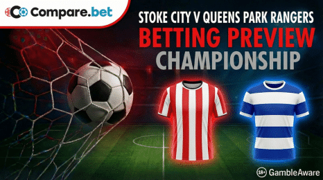 Stoke City v Queens Park Rangers betting preview