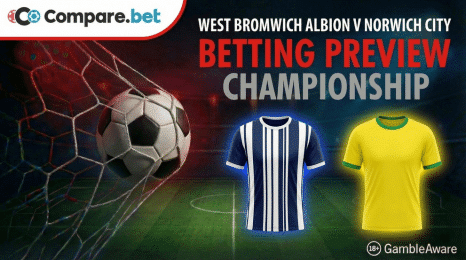 West Bromwich Albion v Norwich City betting preview