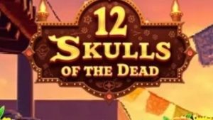 12 Skulls of the Dead