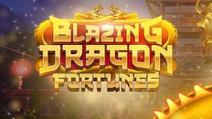 Blazing Dragon Fortunes