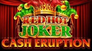 Cash Eruption Red Hot Joker