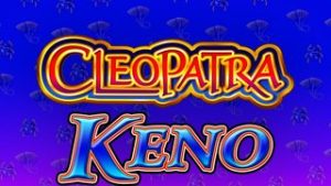 Cleopatra Keno
