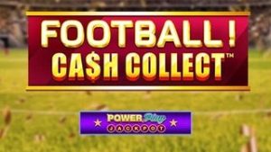Football Cash Collect PowerPlay Jackpot