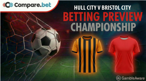 Hull City v Bristol City betting preview