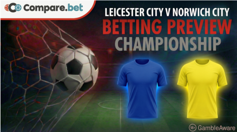 Leicester City v Norwich City betting preview