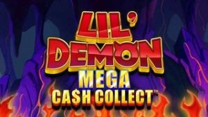 Lil’ Demon Mega Cash Collect