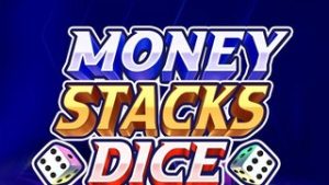 Money Stacks Dice