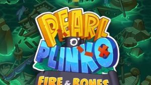 Pearl O’ Plinko – Fire & Bones