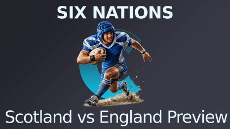 Six Nations Scotland vs England Preview