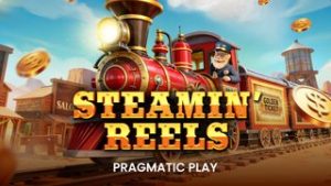 Steamin’ Reels