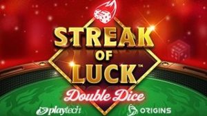 Streak of Luck: Double Dice