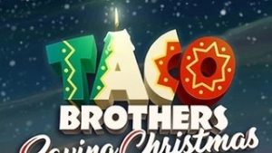 Taco Brothers Saving Christmas
