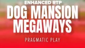 The Dog Mansion Megaways