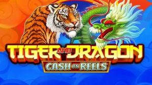 Tiger and Dragon – Cash on Reels