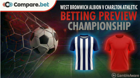West Bromwich Albion v Charlton Athletic betting preview