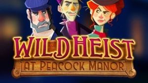 Wild Heist at Peacock Manor