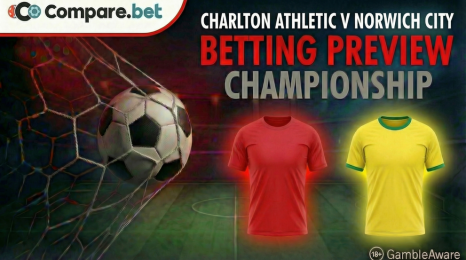 Charlton Athletic v Norwich City betting preview
