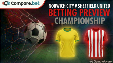 Norwich City v Sheffield United betting preview