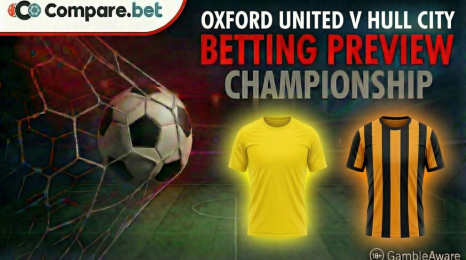 Oxford United v Hull City betting preview