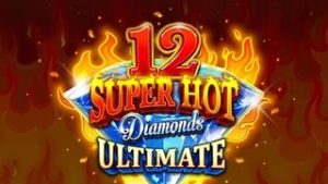 12 Super Hot Diamonds Ultimate