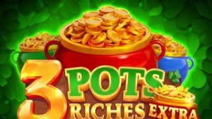 3 Pots Riches Extra