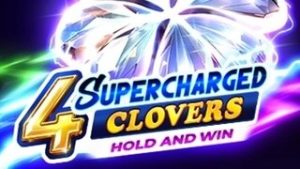 4 Supercharged Clovers: Hold and Win