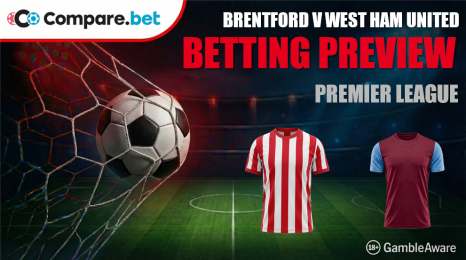 Brentford Vs West Ham United Betting Preview