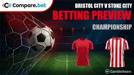 Bristol City Vs Stoke City Betting Preview