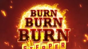 Burn Burn Burn Stepper