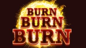 Burn Burn Burn