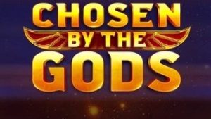 Chosen by the Gods