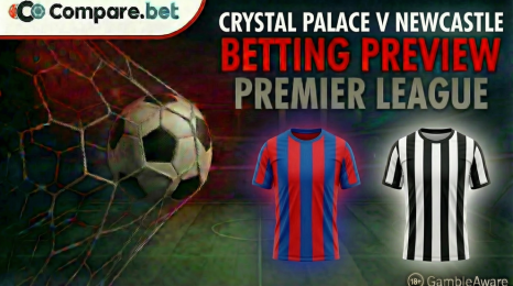 Crystal Palace v Newcastle betting preview