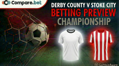 Derby County v Stoke City betting preview