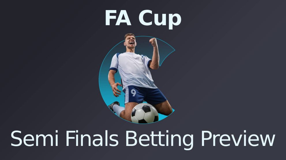 FA Cup Semi Finals Betting Preview